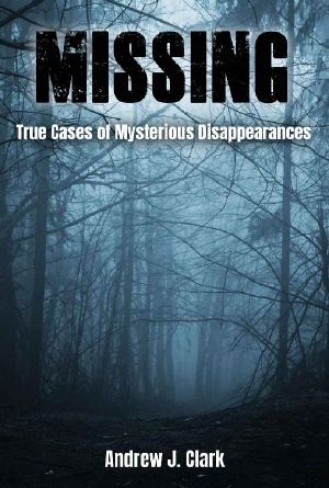 [Vanished 01] • Missing · True Cases of Mysterious Disappearances